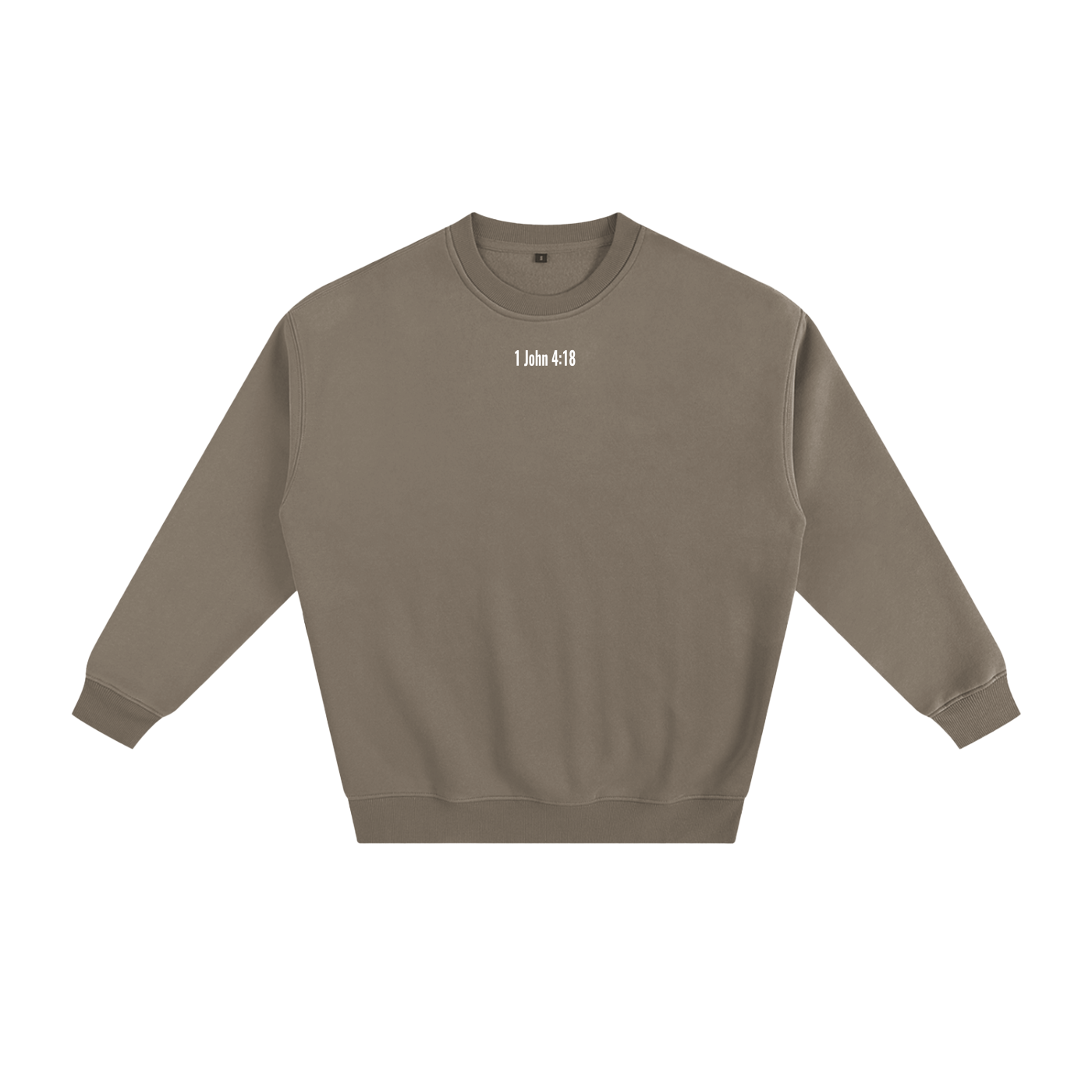 Fleeced Sweatshirt(1 John 4:18)