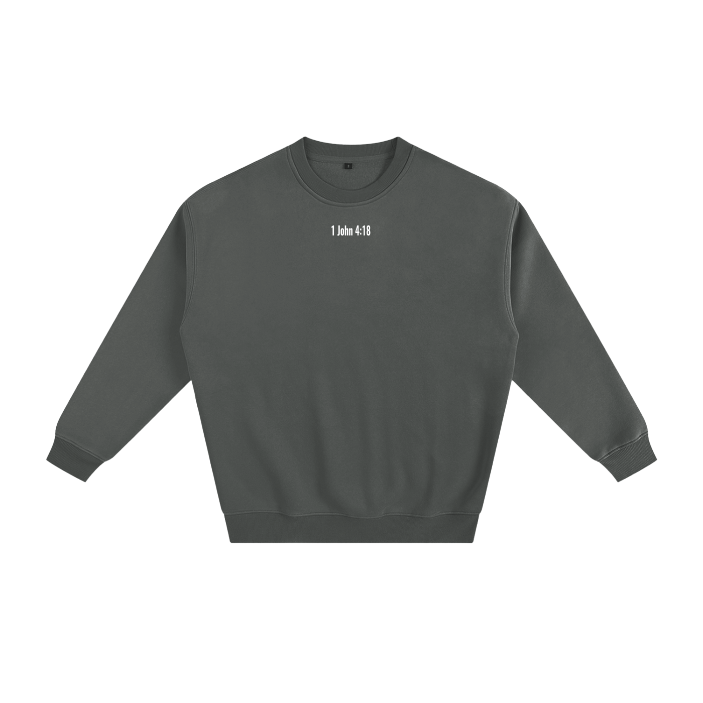 Fleeced Sweatshirt(1 John 4:18)